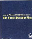 Linux for Windows NT/2000 Administrators: The Secret Decoder Ring (Mark Minasi Windows 2000)