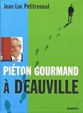 Revue Editions Mango  / Piéton gourmand à Deauville/Trouville
