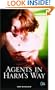 Agents in Harm's Way