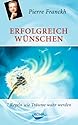 Erfolgreich wünschen: 7 Regeln wie Träume wahr werden