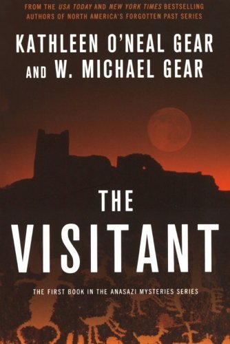The Visitant (Anasazi Mysteries) by Kathleen Gear (2011-10-25)