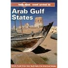 Lonely Planet Arab Gulf States: Bahrain, Kuwait, Oman, Oatar, Saudi Arabia and the United Arab... by Gordon Robison