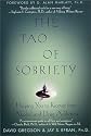 The Tao of Sobriety: Helping You to Recover from Alcohol and Drug Addiction