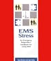 EMS Stress: An Emergency Responder's Handbook For Living Well, 1e