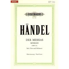 Der Messias HWV 56  / URTEXT: Oratorium in 3 Teilen f�r 4 Solostimmen, Chor und Orchester / Klavierauszug