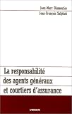 La Responsabilité des agents généraux et courtiers d assurance