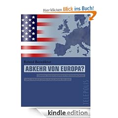 Abkehr von Europa? (Telepolis): Obama gegen Romney: Hintergr�nde und Perspektiven f�r Europa bis 2016