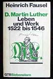 Produkt-Bild: Fausel, Heinrich : Fausel, Heinrich: D[oktor] Martin Luther. - G&uuml;tersloh : G&uuml;tersloher Verlagshaus Mohn