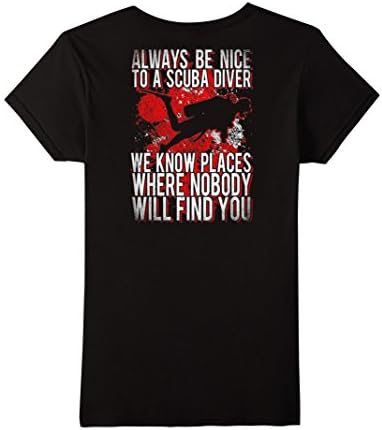 Women's Always Be Nice To A Scuba Diver T-Shirt Medium Black