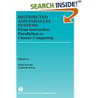 Click here to buy Distributed and Parallel Systems: From Instruction Parallelism... by  P�ter Kacsuk and Gabriele Kotsis.