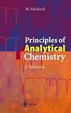 Principles of Analytical Chemistry: A Textbook