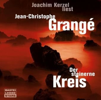 Der steinerne Kreis by Jean-Christophe Grangé