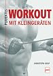 Perfektes Workout mit Kleinger�ten
