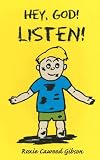 Hey, God! Listen!
