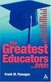 The Greatest Educators Ever