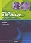 Massages et massoth�rapie : Effets, techniques et applications