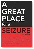 A Great Place for a Seizure