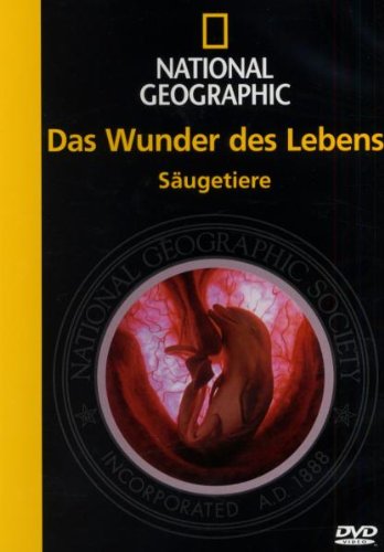 National Geographic - Das Wunder des Lebens - S&auml;ugetiere