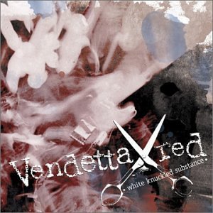 White Knuckled Substance by Vendetta Red (Audio CD - 2001)