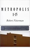 Metropolis 1-15 (National Poetry Series)