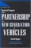 Review of the Research Program of the Partnership for a New Generation of Vehicles: Fourth Report