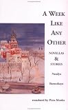 A Week Like Any Other: Novellas and Stories