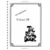 The Real Book - Volume III: C Edition