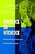 Hitchcock on Hitchcock: Selected Writings and Interviews