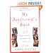 My Boyfriend's Back: Fifty True Stories of Reconnecting with a Long-Lost Love