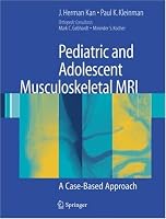 Pediatric and Adolescent Musculoskeletal MRI: A Case-Based Approach