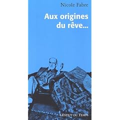 Aux origines du r�ve...