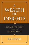 A wealth of insights : humanist thought since the Enlightenment
