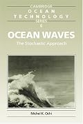 Ocean Waves: The Stochastic Approach (Cambridge Ocean Technology Series)