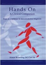 Hands on: A Clinical Companion - Steps to Confidence in Musculoskeletal Diagnosis