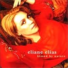 Kissed by Nature by Eliane Elias
