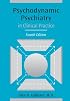 Psychodynamic Psychiatry in Clinical Practice (4th Edition)