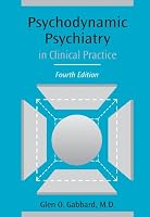 Psychodynamic Psychiatry in Clinical Practice (4th Edition)