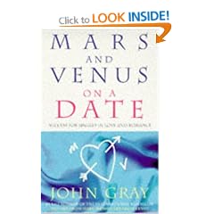 Mars And Venus On A Date: A Guide to Romance: 5 Steps to Success in Love and Romance