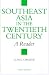 Book Southeast Asia in the Twentieth Century: A Reader (Tauris Readers)