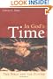 In God's Time: The Bible and the Future