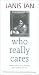Who Really Cares: Poems From Childhood and Early Youth