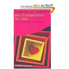 Die 13 Stolpersteine der Liebe: ...und wie man ihnen aus dem Weg geht (HERDER spektrum)