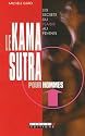 Le Kama-Sutra pour hommes : Les secrets du plaisir au féminin
