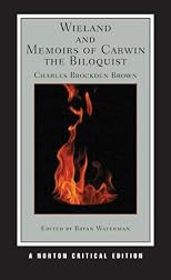 Wieland and Memoirs of Carwin the Biloquist (Norton Critical Edition)