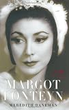 Margot Fonteyn: A Life