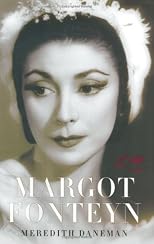 Margot Fonteyn: A Life