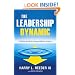 The Leadership Dynamic: A Biblical Model for Raising Effective Leaders