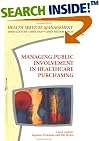 Managing Public Involvement In Healthcare Purchasing (HEALTH SERVICES MANAGEMENT)