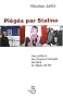 Pi�g�s par Staline. Des milliers de citoyens fran�ais derri�re le rideau de fer