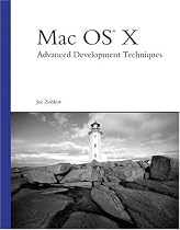 Mac OS X: Advanced Development Techniques (Developer's Library)